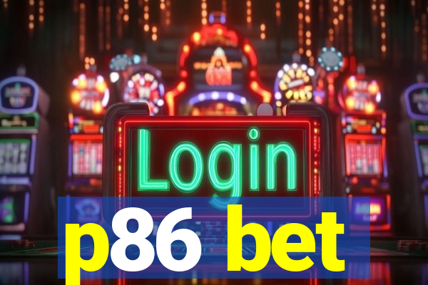 p86 bet